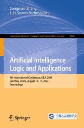 Artificial Intelligence Logic and Applications : 4th International Conference, AILA 2024, Lanzhou, China, August 10-11, 2024, Proceedings