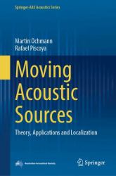Moving Acoustic Sources : Theory, Applications and Localization