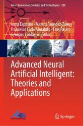 Advanced Neural Artificial Intelligent : Theories and Applications