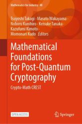 Mathematical Foundations for Post-Quantum Cryptography : Crypto-Math CREST