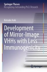Development of Mirror-Image VHHs with Less Immunogenicity