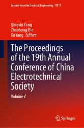 The Proceedings of the 19th Annual Conference of China Electrotechnical Society : Volume V