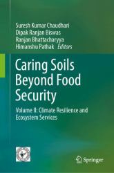 Caring Soils Beyond Food Security : Volume II: Climate Resilience and Ecosystem Services