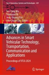 Advances in Smart Vehicular Technology, Transportation, Communication and Applications : Proceedings of VTCA 2024