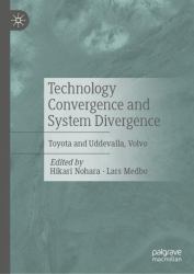 Technology Convergence and System Divergence : Toyota and Uddevalla, Volvo