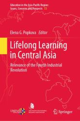 Lifelong Learning in Central Asia : Relevance of the Fourth Industrial Revolution