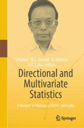 Directional and Multivariate Statistics : A Volume in Honour of Ashis SenGupta