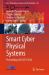 Smart Cyber Physical Systems : Proceedings of ICSCPS 2024