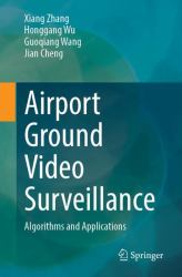 Airport Ground Video Surveillance : Algorithms and Applications