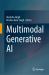 Multimodal Generative AI