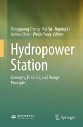 Hydropower Station : Concepts, Theories, and Design Principles