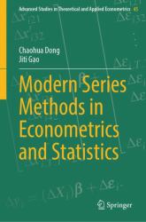 Modern Series Methods in Econometrics and Statistics