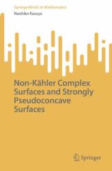 Non-Kähler Complex Surfaces and Strongly Pseudoconcave Surfaces