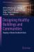 Designing Healthy Buildings and Communities : Shaping a Climate-Resilient Future