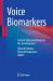 Voice Biomarkers : Current Status and Issues in the Development