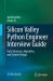Silicon Valley Python Engineer Interview Guide : Data Structures, Algorithms, and System Design
