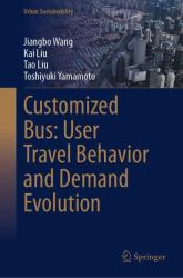Customized Bus: User Travel Behavior and Demand Evolution