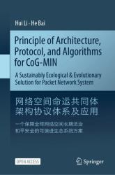 Principle of Architecture, Protocol, and Algorithms for CoG-MIN : A Sustainably Ecological and Evolutionary Solution for Packet Network System