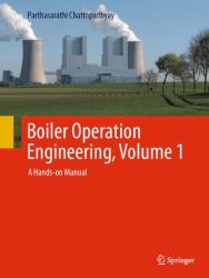 Boiler Operation Engineering : A Hands-On Manual