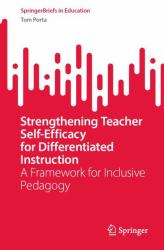 Strengthening Teacher Self-Efficacy for Differentiated Instruction : A Framework for Inclusive Pedagogy