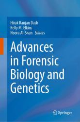 Advances in Forensic Biology and Genetics