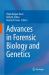 Advances in Forensic Biology and Genetics