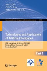 Technologies and Applications of Artificial Intelligence : 29th International Conference, TAAI 2024, Hsinchu, Taiwan, December 6-7, 2024, Proceedings, Part-I