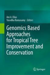 Genomics Based Approaches for Tropical Tree Improvement and Conservation