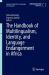 The Handbook of Multilingualism, Identity, and Language Endangerment in Africa