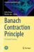 Banach Contraction Principle : A Centurial Journey