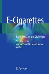 E-Cigarettes : Risks, Research and Challenges
