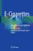 E-Cigarettes : Risks, Research and Challenges