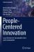 People-Centered Innovation : Local Actions for Sustainable Cities and Communities