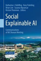 Social Explainable AI : Communications of NII Shonan Meetings