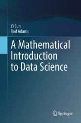 A Mathematical Introduction to Data Science