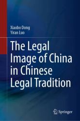 The Legal Image of China in Chinese Legal Tradition