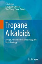 Tropane Alkaloids : Sources, Chemistry, Pharmacology and Biotechnology