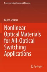 Nonlinear Optical Materials for All-Optical Switching Applications