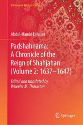 Padshahnama : A Chronicle of the Reign of Shahjahan