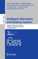 Intelligent Information and Database Systems : 17th Asian Conference, ACIIDS 2025, Kitakyushu, Japan, April 23-25, 2025, Proceedings, Part II