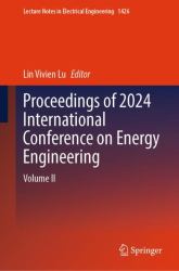 Proceedings of 2024 International Conference on Energy Engineering : Volume II