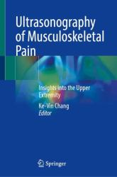 Ultrasonography of Musculoskeletal Pain : Insights into the Upper Extremity