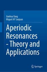 Aperiodic Resonances - Theory and Applications