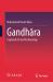 Gandhāra : Captured Art and Archaeology