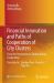 Financial Innovation and Paths of Cooperation of City Clusters : From the Perspective of Zhuhai-Macao Cooperation