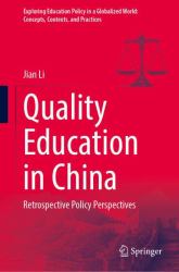 Quality Education in China : Retrospective Policy Perspectives