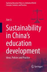 Sustainability in China's Education Development : Ideas, Policies and Practice