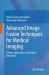 Advanced Image Fusion Techniques for Medical Imaging : Trends, Applications, and Future Directions