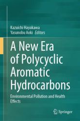 A New Era of Polycyclic Aromatic Hydrocarbons : Environmental Pollution and Health Effects