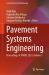 Pavement Systems Engineering : Proceedings of TPMDC 2024, Volume 1